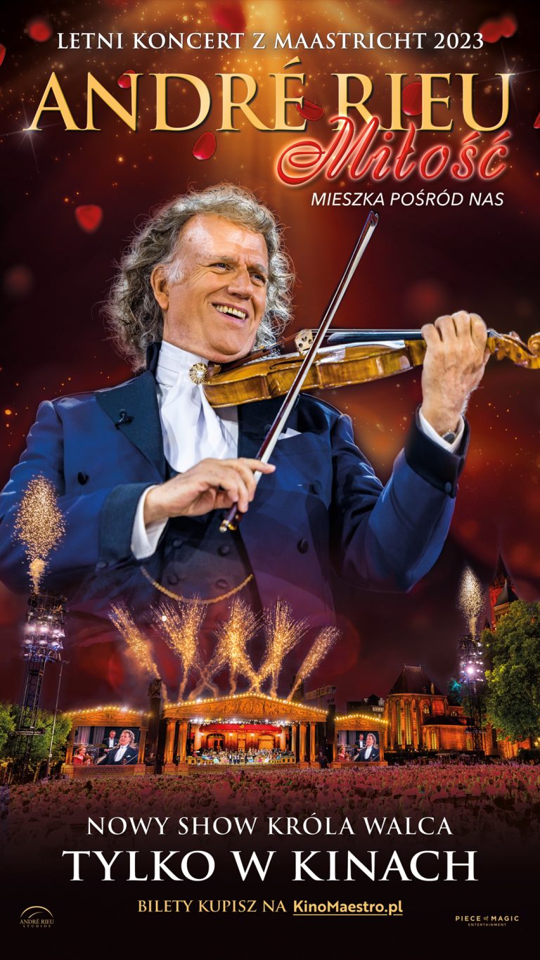 André Rieu. Miłość mieszka pośród nas