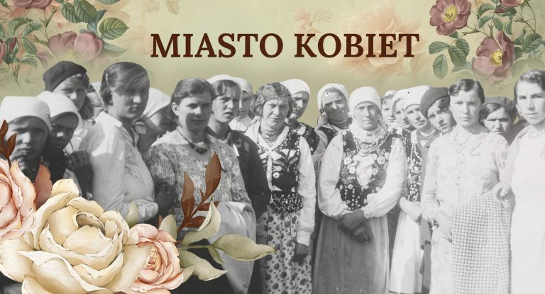 WYSTAWA „MIASTO KOBIET”