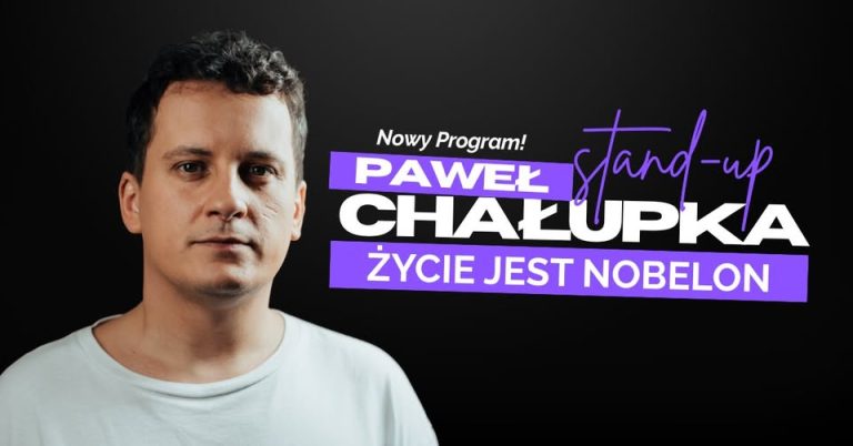 Stand-up Paweł Chałupka – Życie jest nobelon