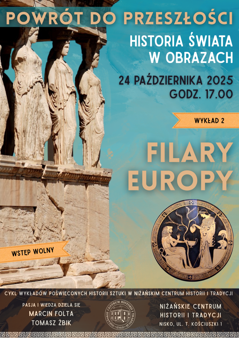 „Filary Europy” – zaproszenie na 2. wykład cyklu „Powrót do przeszłości”