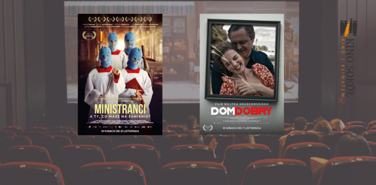 „Dom dobry” i „Ministranci” – mocne polskie kino w Kinie SOKÓŁ!