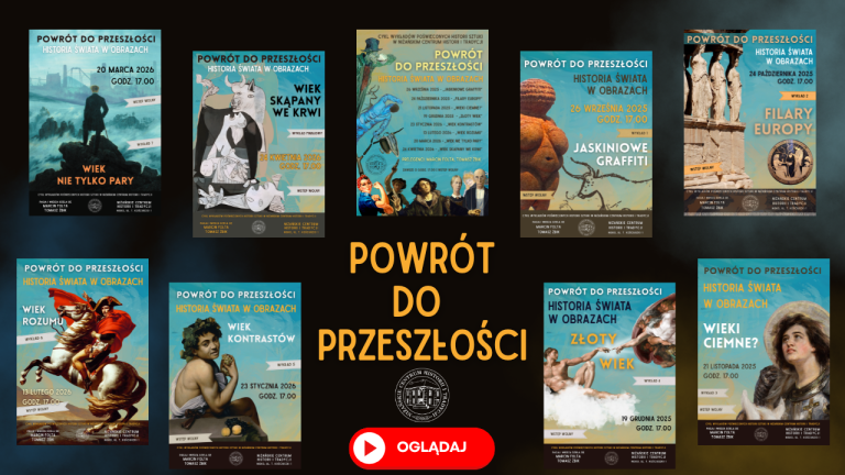 Cały cykl „Powrót do przeszłości – historia świata w obrazach” dostępny na YouTube!