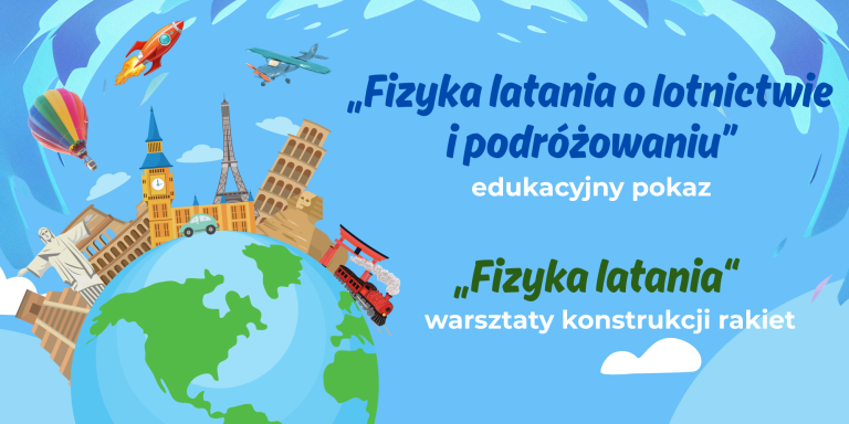 „Fizyka latania – o lotnictwie i podróżowaniu” – pokaz edukacyjny