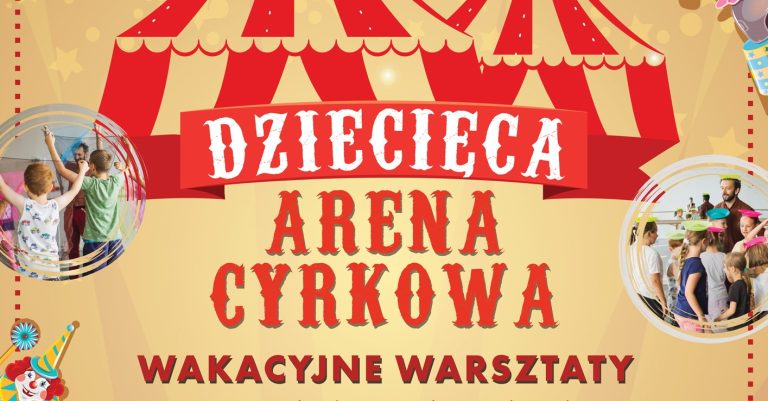 DZIECIĘCA ARENA CYRKOWA