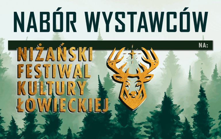 NABÓR WYSTAWCÓW – NIŻAŃSKIE FESTIWAL KULTURY ŁOWIECKIEJ